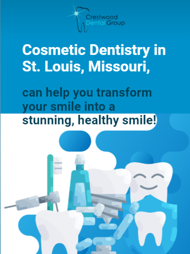 Cosmetic dentistry in St. Louis, Missouri,